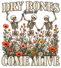 DRY BONES COME ALIVE Ezekiel 37