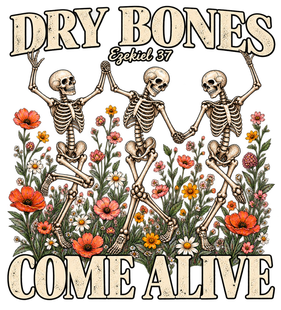 DRY BONES COME ALIVE Ezekiel 37