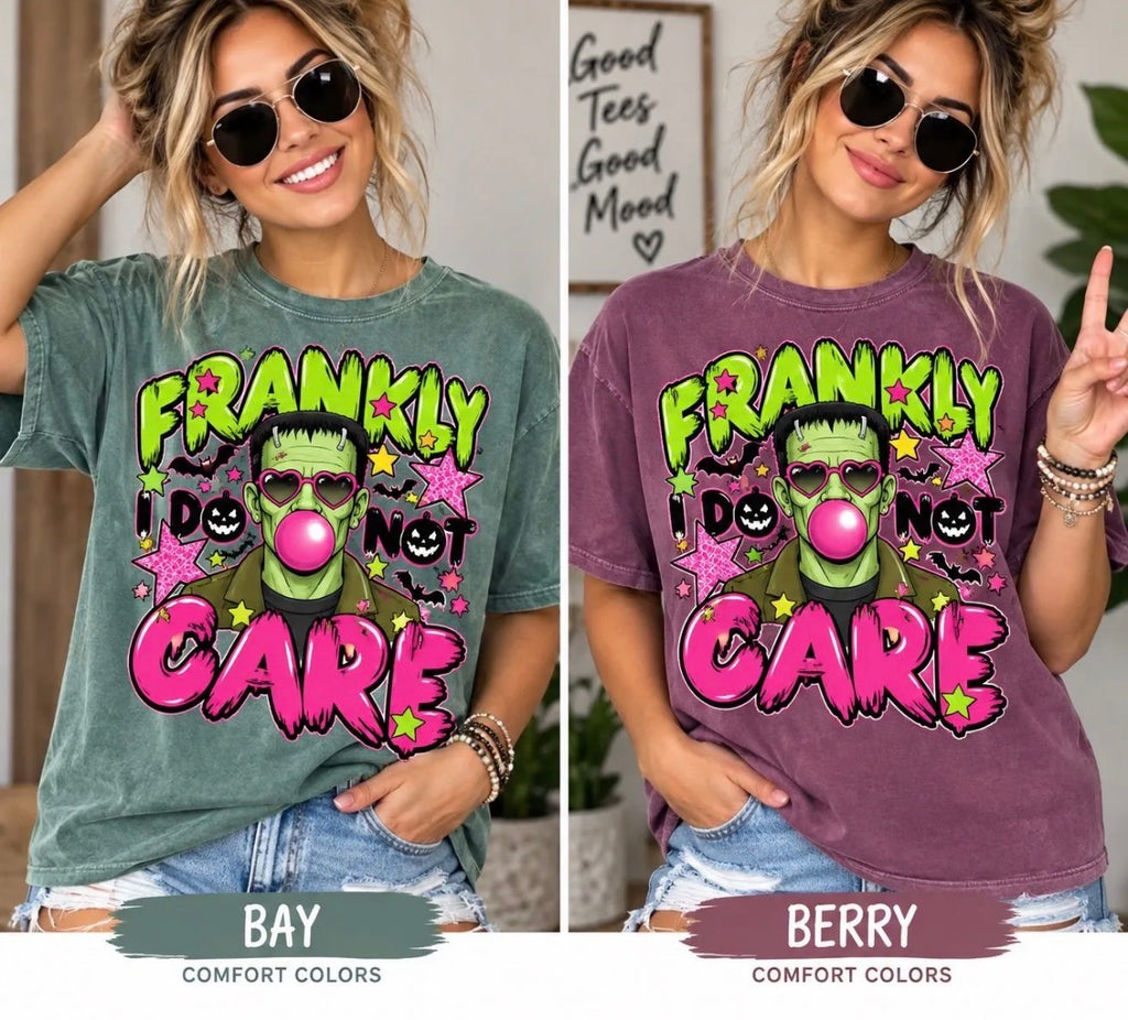 FRANKLY I DO NOT CARE